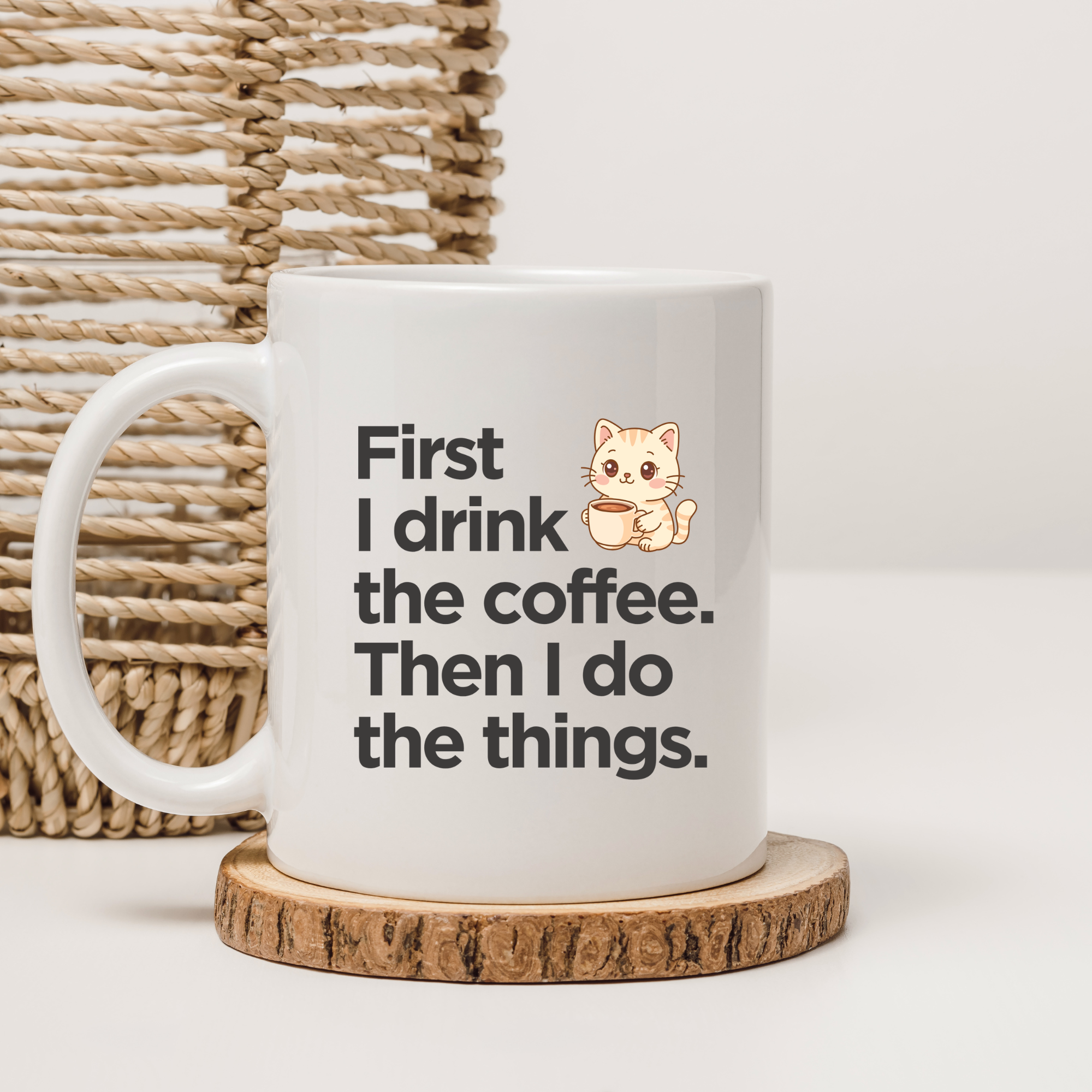 First I drink the coffee Then I do the things | Funny Coffee Lover Mug | Gift Coffee Mug India | Coffee Mugs