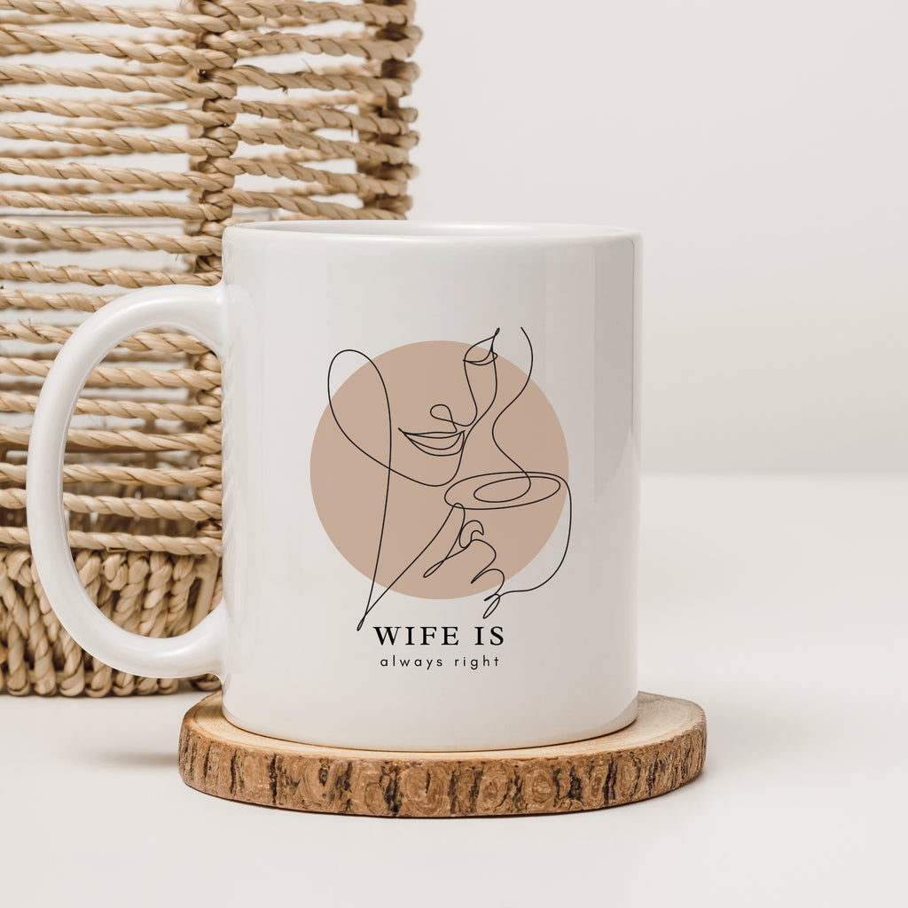 Wife Is Always Right | Funny Coffee Lover Mug | Gift Mug India | Coffee Mugs