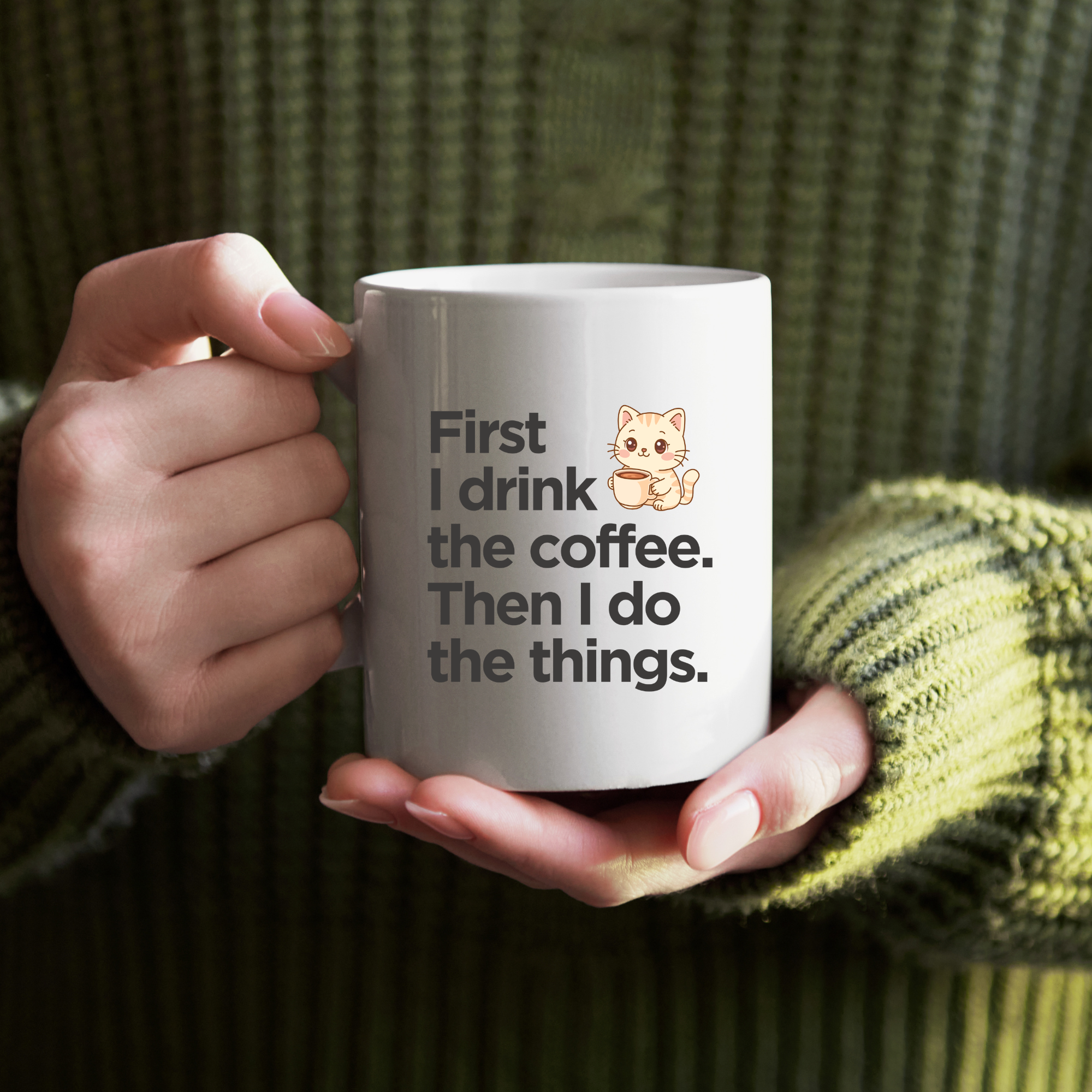 First I drink the coffee Then I do the things | Funny Coffee Lover Mug | Gift Coffee Mug India | Coffee Mugs