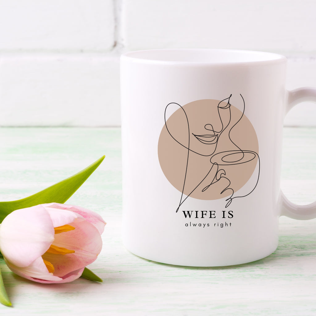 Wife Is Always Right | Funny Coffee Lover Mug | Gift Mug India | Coffee Mugs