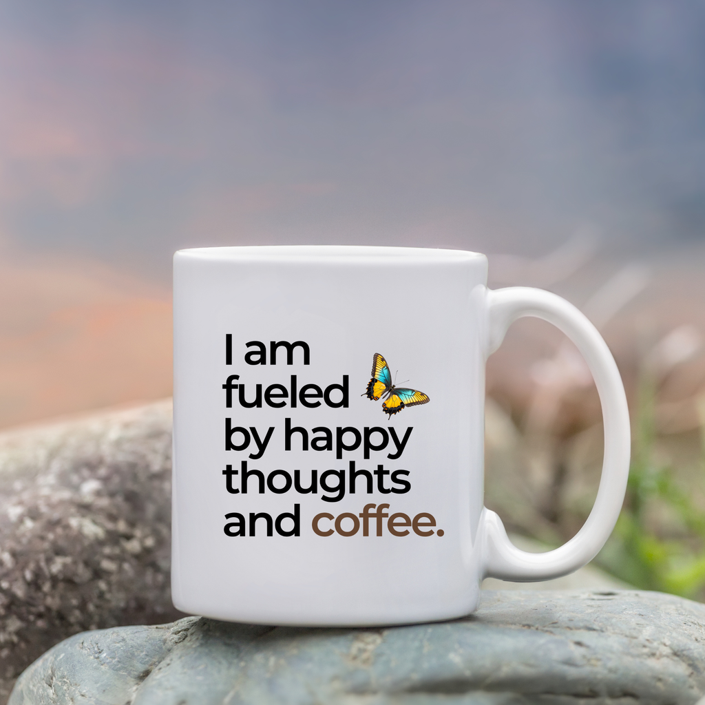 I Am Fueled By Happy Thoughts And Coffee | Cute Coffee Mug | Morning Funny Coffee Cup | Ceramic Coffee Cup Office Gift |