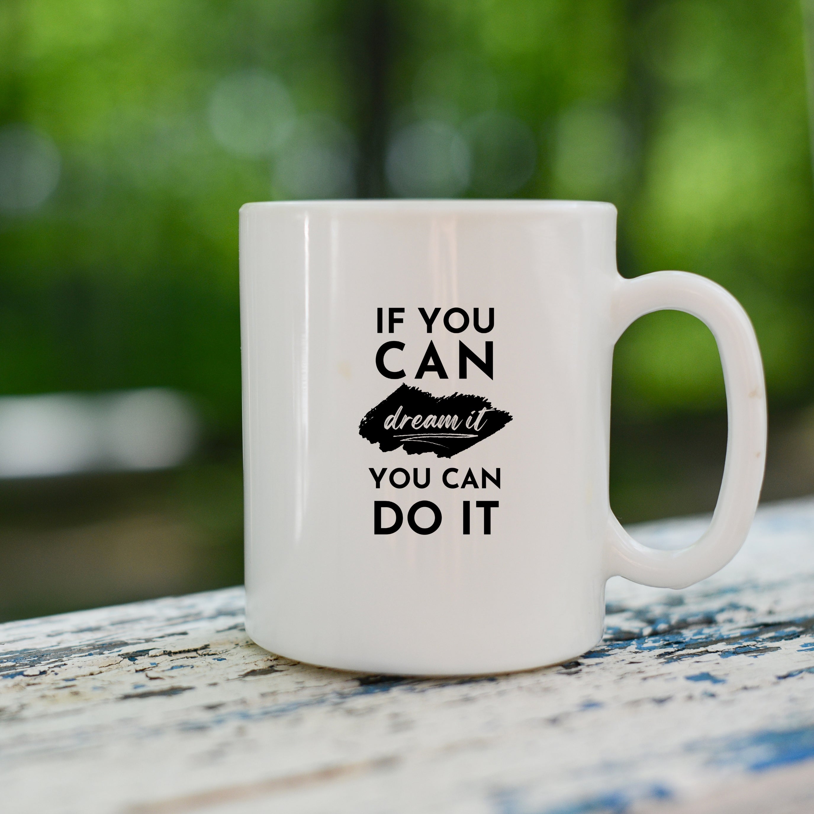 If you can dream it, you can do it | Motivational Coffee Lover Mug | Gift Mug India | Designer Coffee Mugs