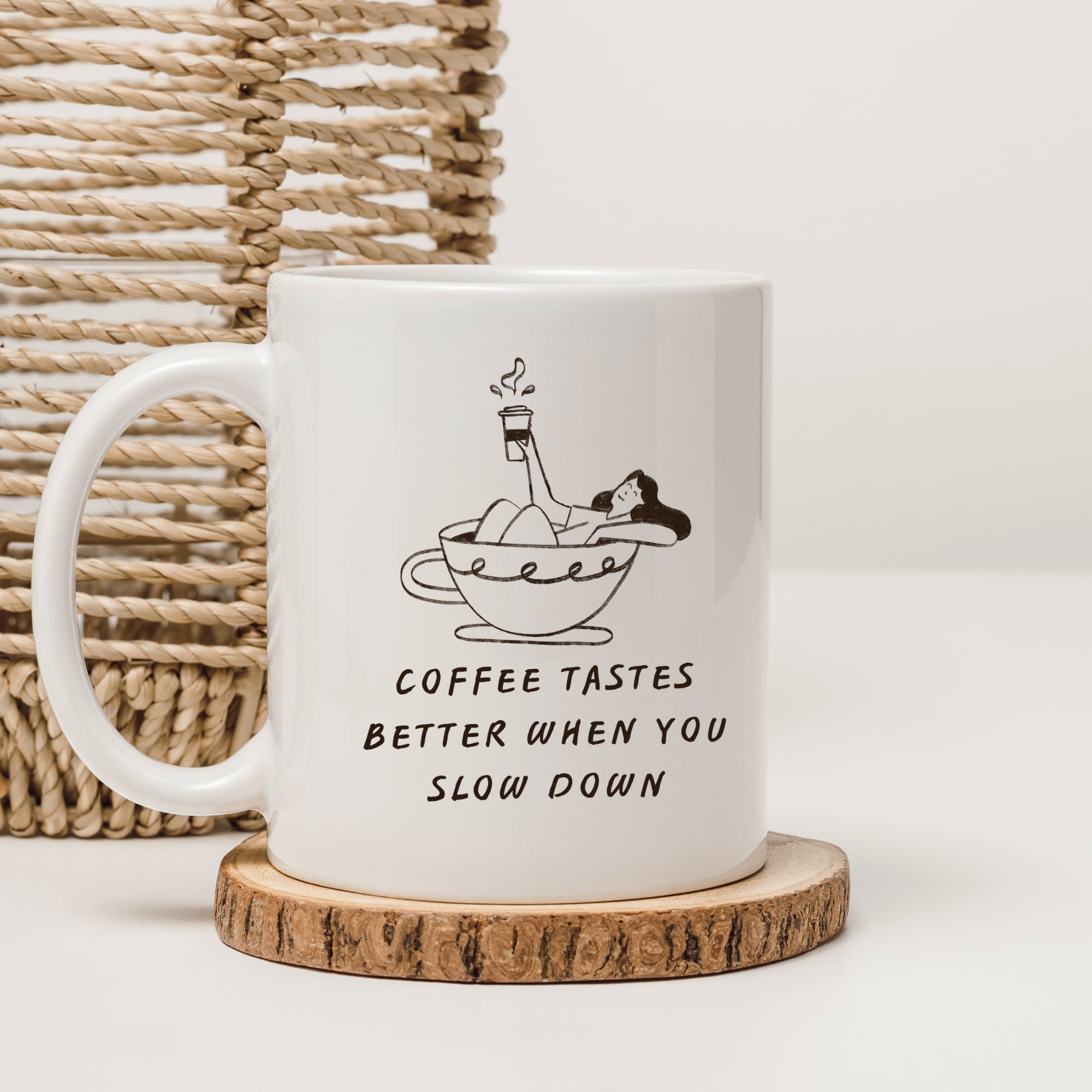 Coffee Tastes Better When You Slow Down | | Cute Coffee Mug | Morning Funny Coffee Cup | Ceramic Coffee Cup Office Gift |