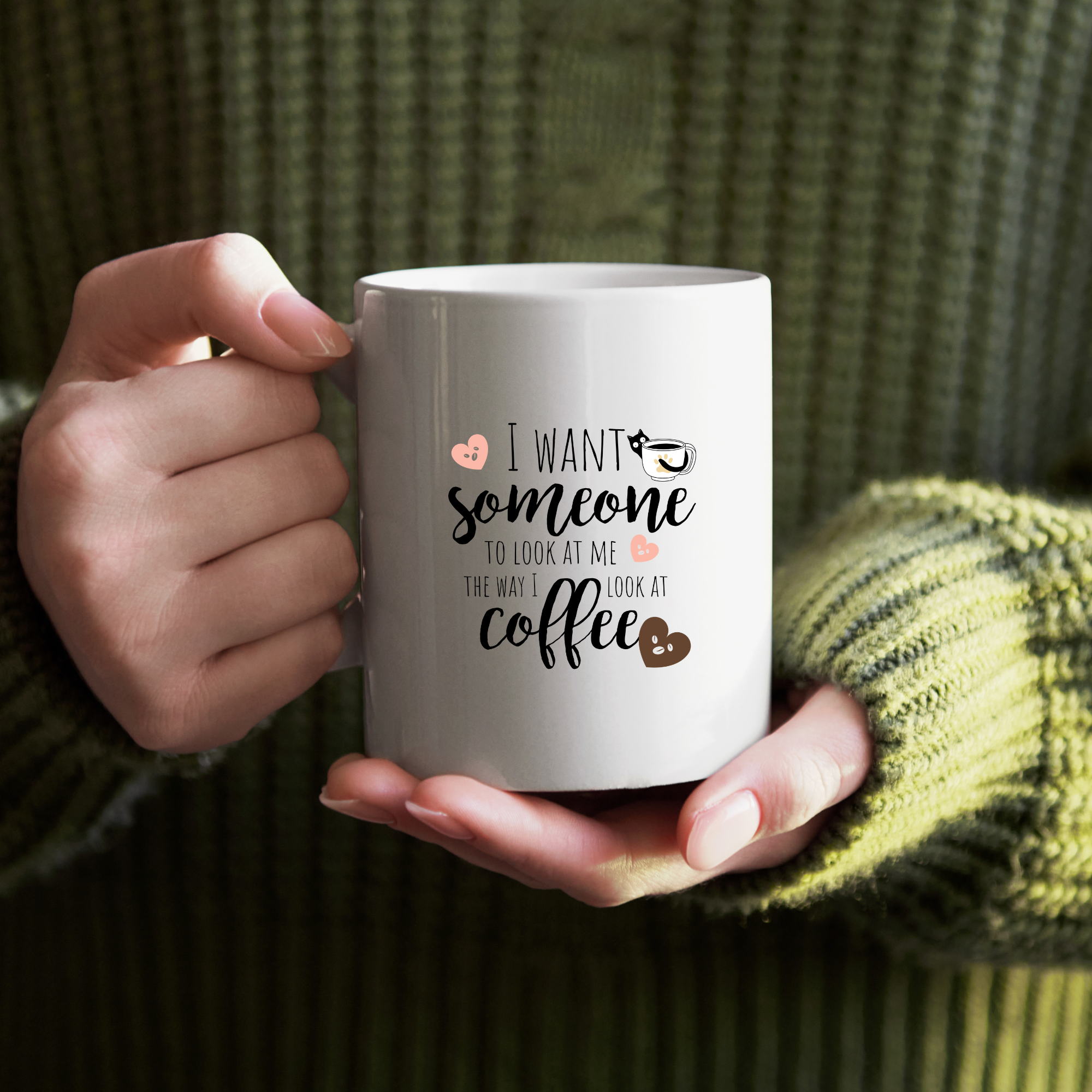I Want Someone To Look At Me The Way I Look At Coffee | | Cute Coffee Mug | Morning Funny Coffee Cup | Ceramic Coffee Cup Office Gift |