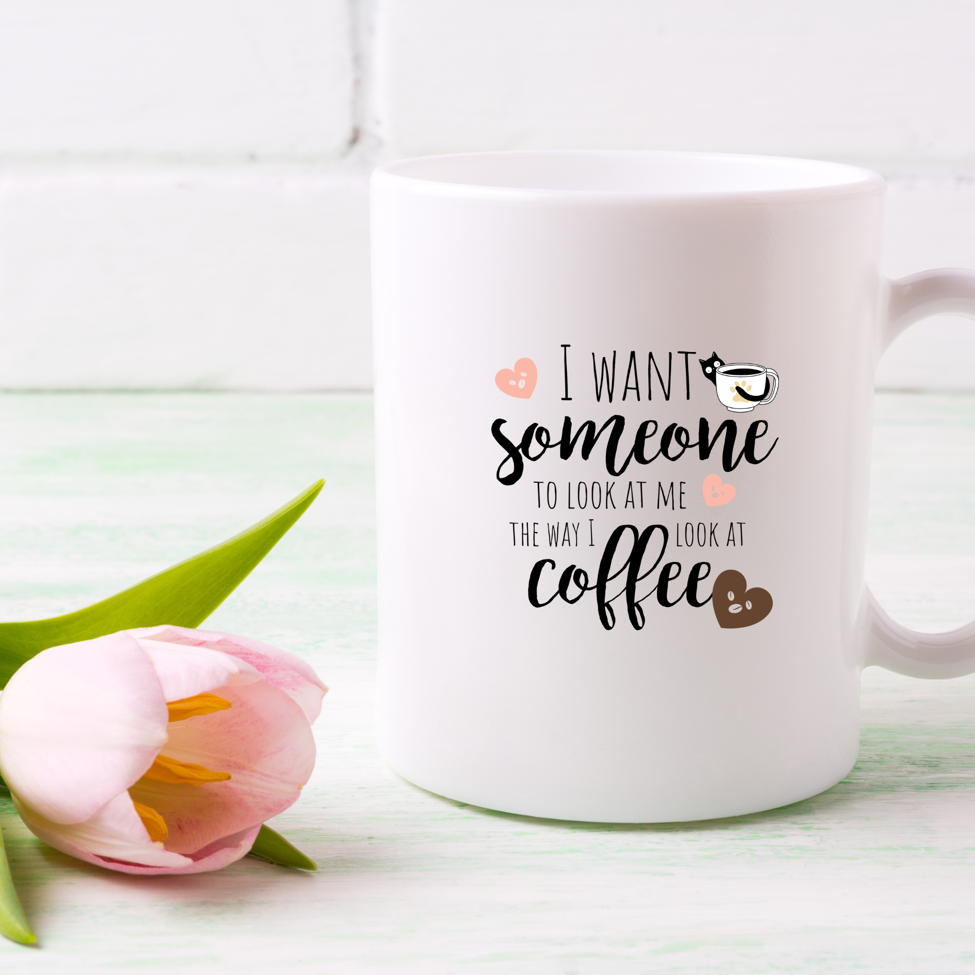 I Want Someone To Look At Me The Way I Look At Coffee | | Cute Coffee Mug | Morning Funny Coffee Cup | Ceramic Coffee Cup Office Gift |